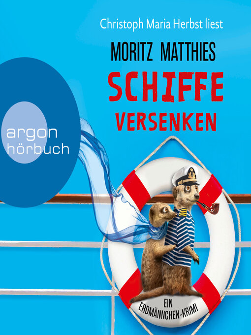 Title details for Schiffe versenken--Erdmännchen-Krimi, Band 8 (Ungekürzte Lesung) by Moritz Matthies - Available